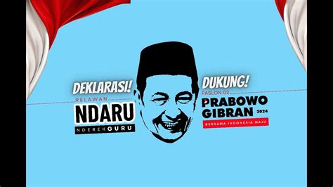 Deklarasi Relawan Nderek Guru Dukung Prabowo Gibran YouTube