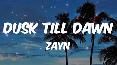 Zayn Dusk Till Dawn Lyrics Seafret John Legend Shawn Mendes