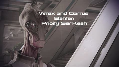 Mass Effect Legendary Edition Mass Effect 3 Wrex And Garrus Banter At The Start Prioity Ser