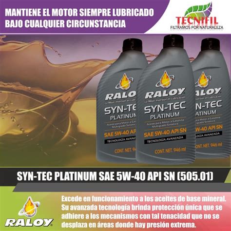 RALOY SYN TEC PLATINUM SAE 5W 40 API SN CUARTO 36 000 TECNIFIL