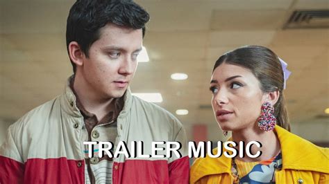 Sex Education Season Trailer Music YouTube