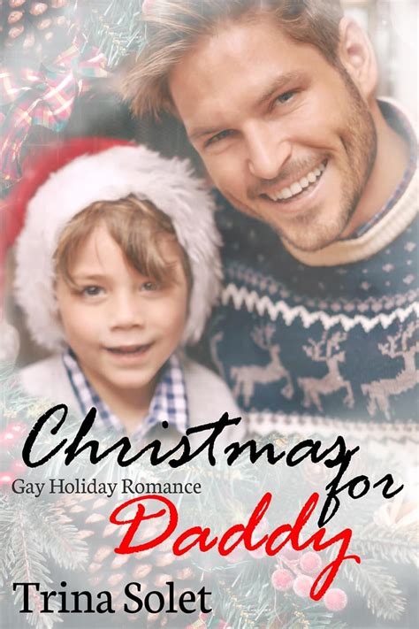 Christmas For Daddy Gay Holiday Romance Kindle Edition By Solet Trina Literature Fiction