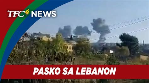 Pagdiriwang Ng Pasko Ng Ilang Pinoy Sa Lebanon Apektado Ng Bakbakan Ng