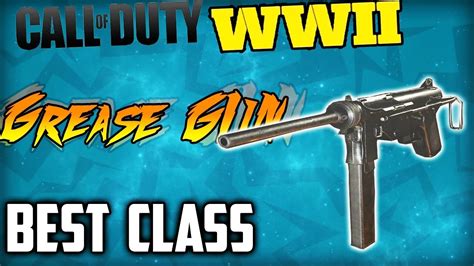 Cod Ww2 Best Class Setup Grease Gun Youtube