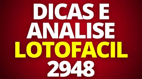 LOTOFACIL 2948 ACUMULADA Dicas E Analise De TENDENCIAS COMPLETA