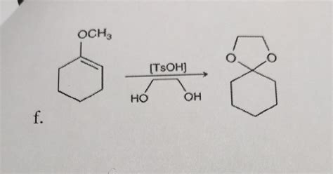 Solved OCH₃ (TsOH) MO OH f. | Chegg.com