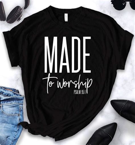 Made To Worship Christian Shirt Religious Shirts For Christian T Shirts