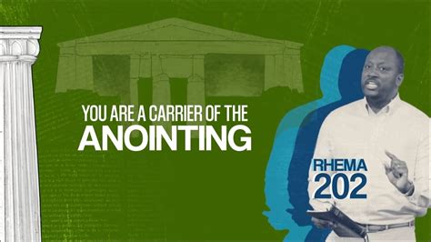 You Are A Carrier Of The Anointing Ephesians 11 Rhema For The Day