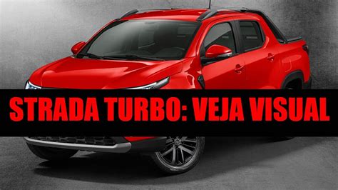 Fiat Strada Turbo Veja Visual Das Vers Es Ranch E Ultra Autos