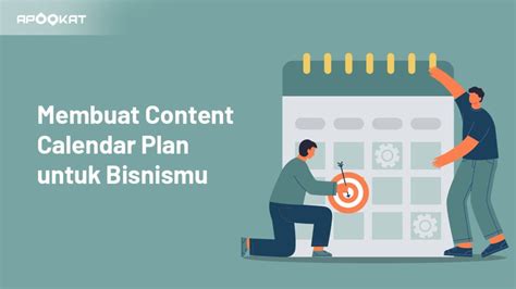 Membuat Content Calendar Plan Untuk Bisnismu Apookat Digital Agency