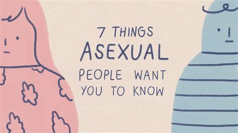 7 Things Asexual People Want You To Know Youtube