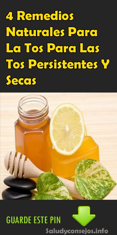 Remedios Naturales Para La Tos Para Las Tos Persistentes Y Secas