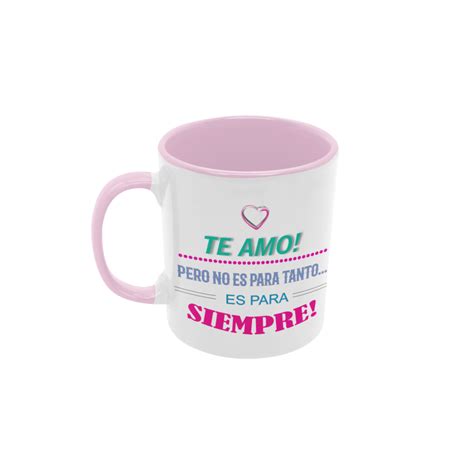 Taza Te Amo Para Siempre