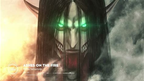 Kohta Yamamoto Ashes On The Fire Attack On Titan Final Season Original Soundtrack Lai