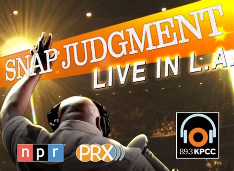 Kpcc Presents Snap Judgment Live In La Events 893 Kpcc