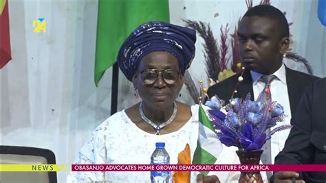 Obasanjo Advocates Home Grown Democratic Culture For Africa Youtube