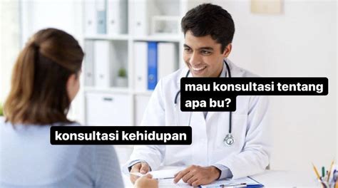 10 Meme Kocak Percakapan Dokter dan Pasien