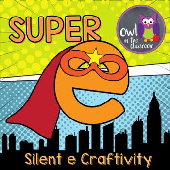 Super E Silent e CVCe Syllable Craft by OWL in the Classroom | TPT