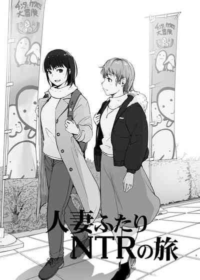 Hitodzuma Futari NTR No Tabi Nhentai Hentai Doujinshi And Manga