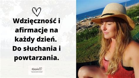 Ekspresowo Wdzi Czno I Afirmacje Na Ka Dy Dzie Afirmacje