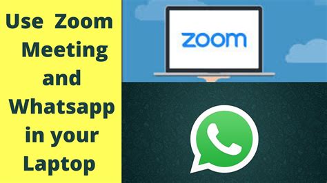 How To Use Zoom Meeting App And Whatsapp In Laptop Youtube