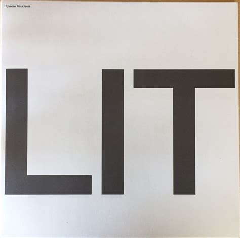 Sverre Knudsen Lit Releases Reviews Credits Discogs