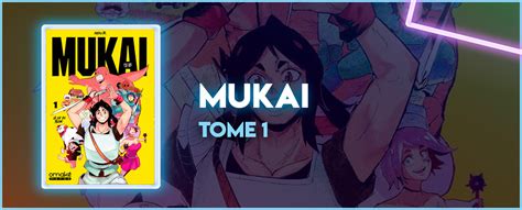 Avis manga : Mukai - Tome 1 - Manga