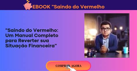 Saindo Do Vermelho Um Manual Completo Para Reverter Sua Situa O