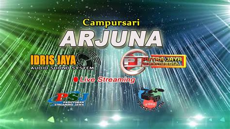 Live Rec Campur Sari Arjuna Idris Jaya Sound Sistem Putra Jaya