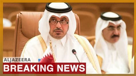 Qatar Pm To Attend Saudi Arabia Summit Youtube