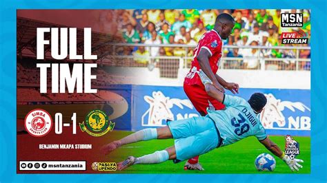 LIVE YANGA BABA LAO FULL TIME SIMBA 0 1 YANGA KARIAKOO DERBY