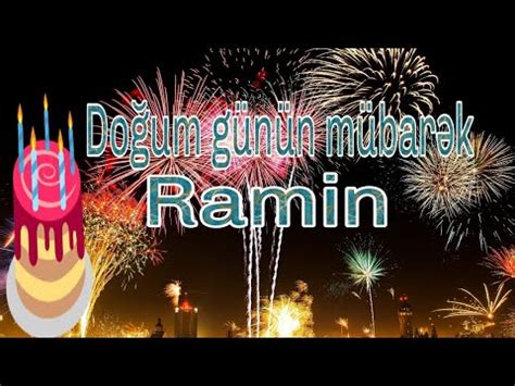 🎊Doğum günün mübarək Ramin🎂 🎊С днём рождения Рамин🎂 🎊Happy birthday to ...