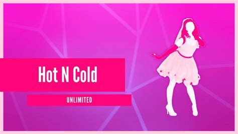 Just Dance Unlimited Hot N Cold Chick Version YouTube