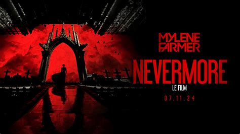 Myl Ne Farmer Nevermore Le Film