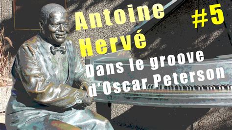 Antoine Hervé 5 Les samedi du Jazz Dans le Groove d Oscar Peterson