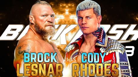 Brock Lesnar Vs Cody Rhodes Wwe Wrestlemania Backlash Youtube