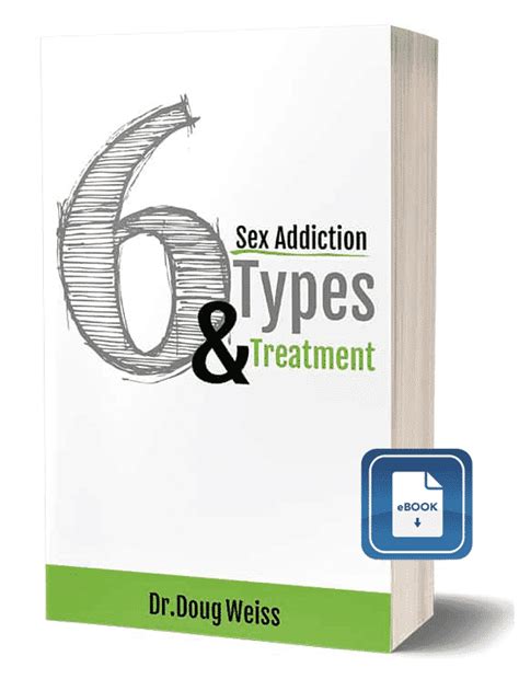 Sex Addiction Types Treatment Ebook Heart To Heart Counseling Center