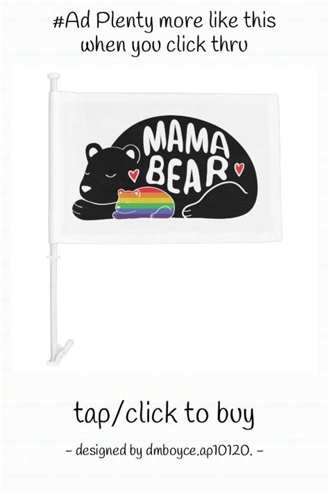 Gay Pride Mama Bear Gay Baby Bear Car Flag Zazzle