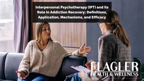 Interpersonal Psychotherapy Ipt And Its Role In Addiction Recovery