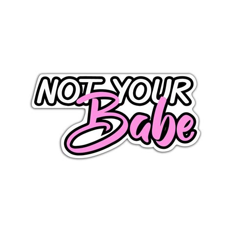 Not Your Babe Laptop Sticker OR Magnet Etsy