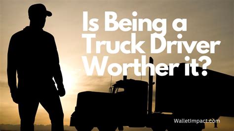 Is Being a Truck Driver Worth It? Pros, Cons, & Earnings | Wallet Impact