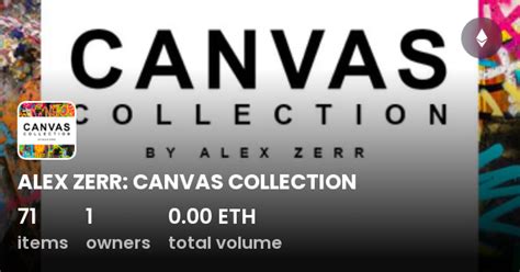 Alex Zerr Canvas Collection Collection Opensea