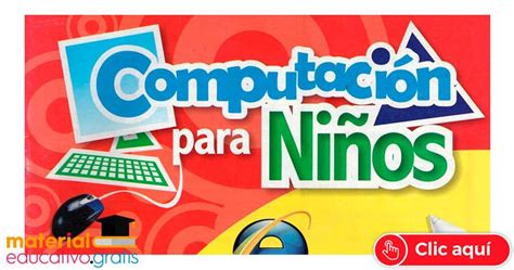 Fabuloso Cuadernillo De Computación E Informática Material Educativo