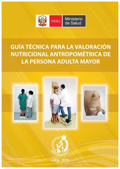 Guía técnica para la valoración nutricional del adulto mayor