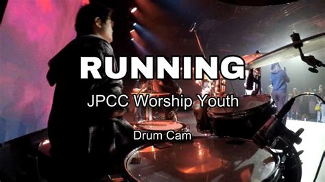 Running Elevation Worship JPCC Worship Youth Drum Cam YouTube