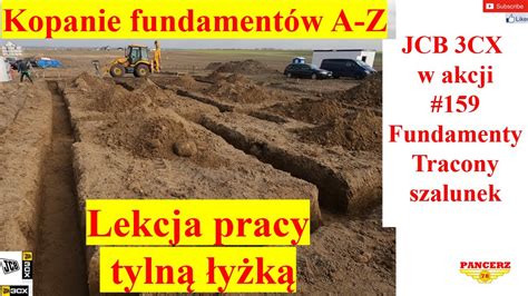 JCB 3CX w akcji 159 Kopanie fundamentów A Z Tracony szalunek Lekcja