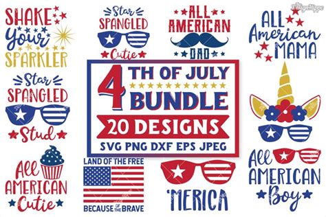 Th Of July Svg Bundle Of Designs Dxf Png Eps Cut Files