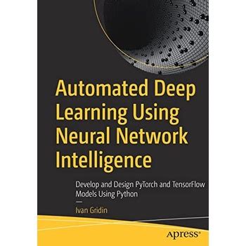 Jual Buku Bagus Automated Deep Learning Using Neural Network