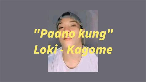 Lo Ki Kagome Eh Paano Kung Hindi Ka Nakilala Audio Youtube