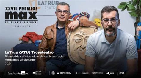 LaTrup Asociación Teatral Universitaria Troysteatro Premio Max